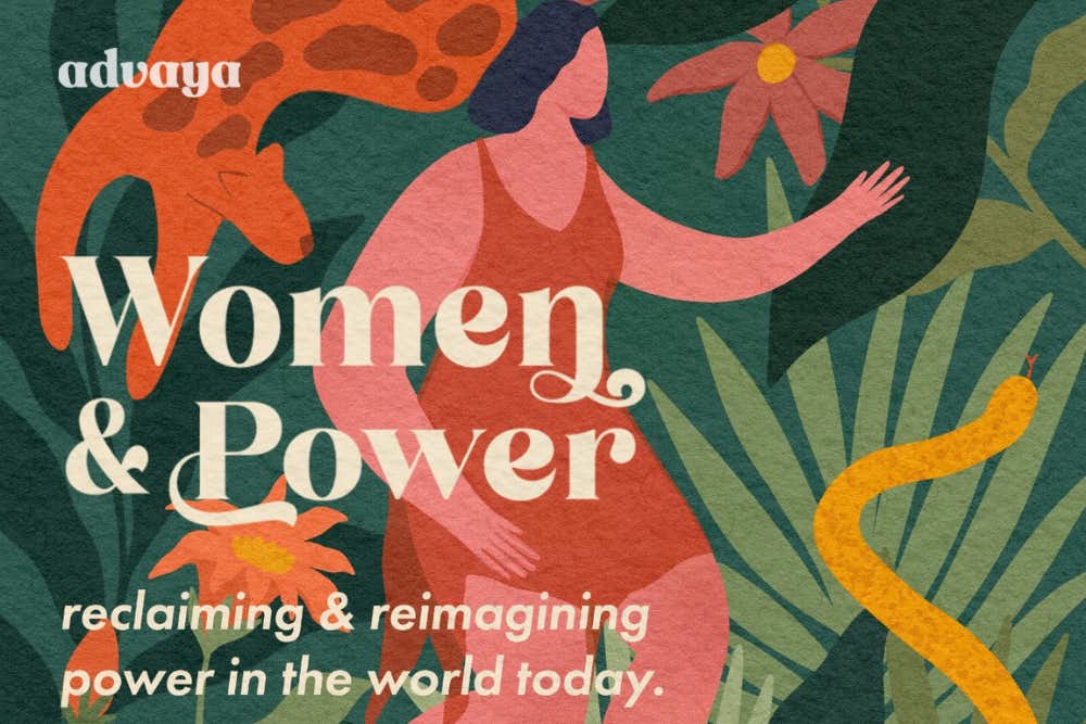 Women & Power: Reclaiming & Reimagining Power in the World Today
