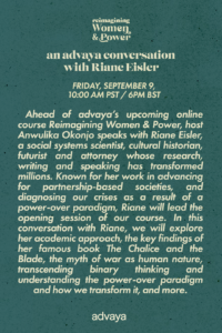 Reimagining Women & Power: an advaya conversation with Riane Eisler